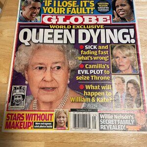 GLOBE MAGAZINE WORLD EXCLUSIVE QUEEN DYING!  NOVEMBER 2012